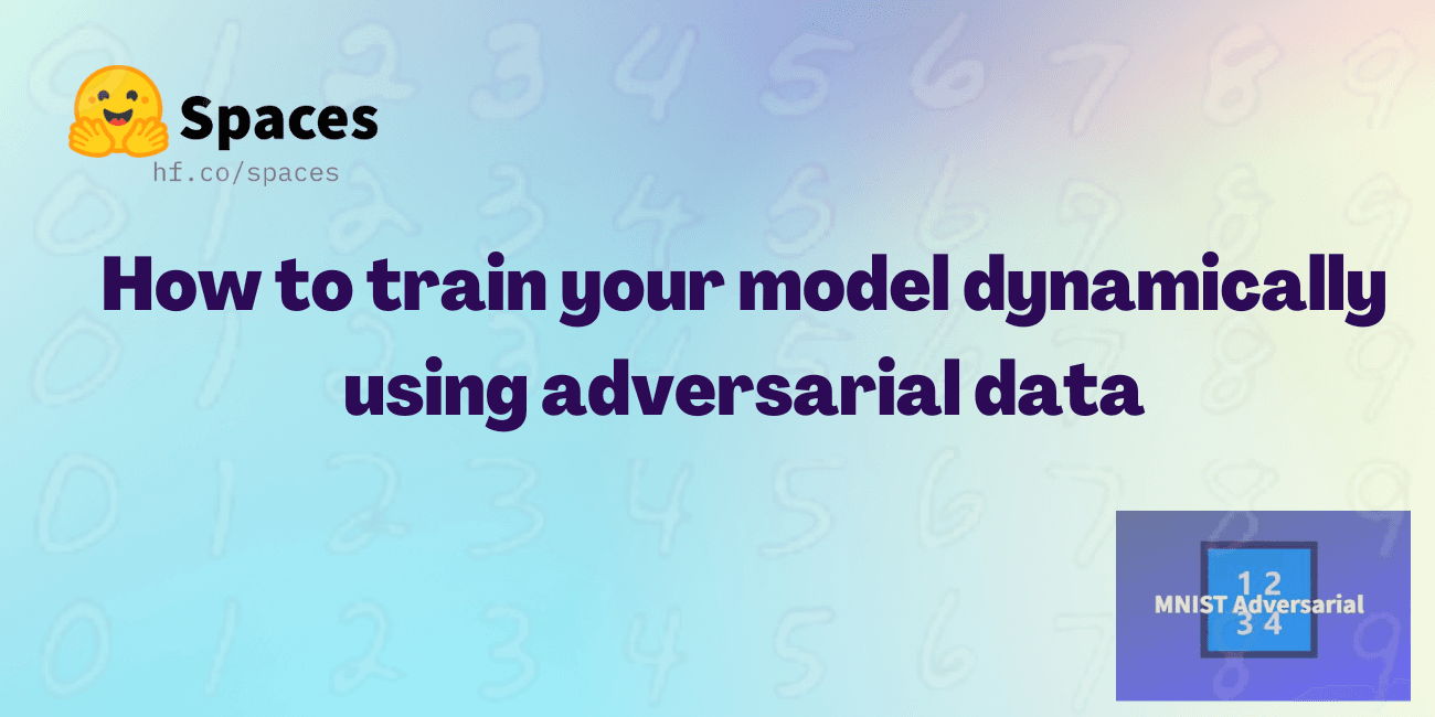 How to train your model dynamically using adversarial data