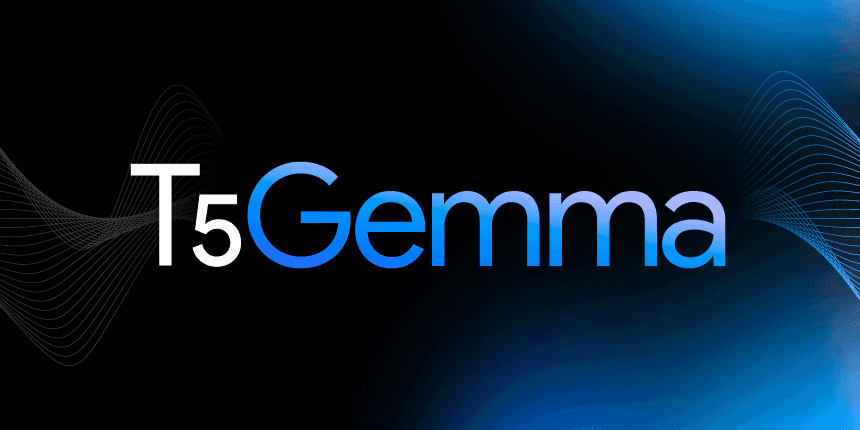 T5Gemma: A new collection of encoder-decoder Gemma models